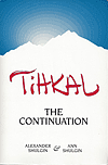 TIHKAL. The Continuation