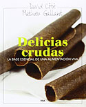 180 Delicias Crudas. La base esencial de una alimentación VIva