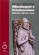 <b>Allucinogeni e Cristianesimo (Vol 2). </b>Evidenze nell'arte sacra