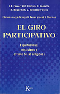<b>El Giro Participativo. </b>Espiritualidad, misticismo y el estudio de las religiones
