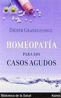 <b>Homeopatía para Casos Agudos</b>