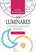 <b>Los Luminares. </b>La psicología del sol y de la luna en el horóscopo. Seminarios de astrología psicológica vol. III
