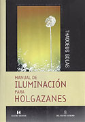 <b>Manual de Iluminación para Holgazanes</b>