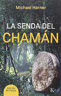 <b>La Senda del Chamán. </b>Edición revisada