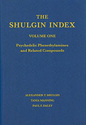 <b>The Shulgin Index (Volume One). </b>Psychedelic phenethylamines and related compounds