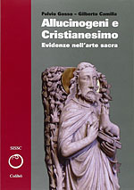 Allucinogeni e Cristianesimo (Vol 2). Evidenze nell'arte sacra