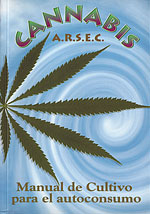 <b>Cannabis</b>. Manual de cultivo para el autoconsumo