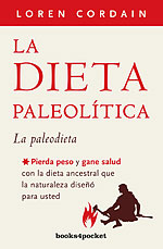 La Dieta Paleoltica (Edicin Bolsillo). Pierda peso y gane salud y pierda peso con la dieta ancestral que la naturaleza diseo para usted
