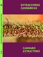 Extracciones Cannabicas. Procesos de extraccin de los componentes activos de la marihuana. Fotografas detalladas de cada proceso