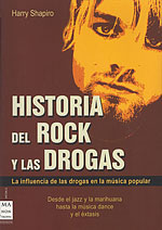 Historia del Rock y las Drogas. La influencia de las drogas en la música popular, desde el jazz hasta el hip-hop