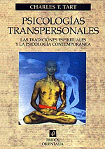 Psicologías Transpersonales. Las tradiciones espirituales y la psicología contemporánea
