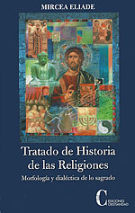 Tratado de Historia de las Religiones. Morfologa y dialctica de lo sagrado