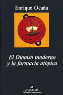 <b>El Dioniso Moderno o la Farmacia Utópica</b>