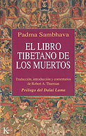 El Libro Tibetano de los Muertos (Bardo Thodol) (R.A. Thurman (Padma Sambhava))