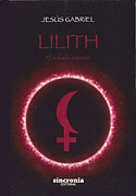 <b>Lilith. </b>El enfado interior. Una exploración astrológica de nuestras zonas erróneas