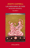 Las Máscaras de Dios (Volumen II). Mitología oriental