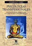<b>Psicologías Transpersonales. </b>Las tradiciones espirituales y la psicología contemporánea