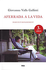 Aferrada a la Vida (Edición en Catalán). Diari d'un renaixament