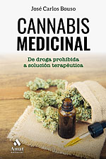 Cannabis Medicinal. De droga prohibida a solución terapéutica