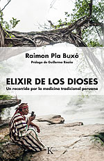 Elixir de los Dioses. Un recorrido por la medicina tradicional peruana