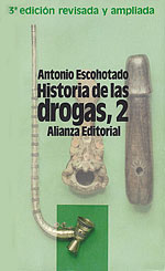Historia de las Drogas (Vol II)