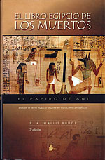 El Libro Egipcio de los Muertos. El papiro de ani