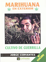 Marihuana en Exterior. Cultivo de guerrilla