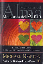 Memorias del Alma. La vida entre vidas. Historias de transformación personal