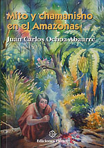 Mito y Chamanismo en el Amazonas