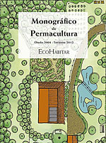 Monográfico de Permacultura. Artículos de la revista ecohabitar desde otoño 2001 a invierno 2012