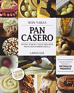 Pan Casero. Recetas, técnicas y trucos para hacer pan en casa de manera sencilla