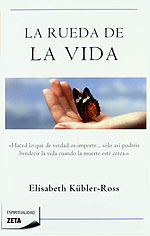 La Rueda de la Vida (Tapa Blanda). Autobiografía de elisaberth kübler-ross