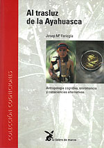 Al Trasluz de la Ayahuasca. Antropología cognitiva, oniromancia y conciencias alternativas