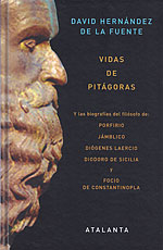 <b>Vidas de Pitágoras</b>. Y las biografías de porfirio, jámblico, diógenes laercio, diororo de sicilia y focio de constantinopla