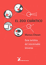 El Zoo Cuántico. Guía turística del interminable universo