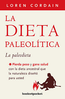 La Dieta Paleolítica (Edición Bolsillo) 