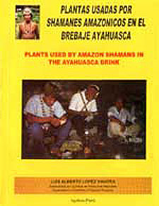 Plantas Usadas por Chamanes Amazónicos en el Brebaje Ayahuasca 